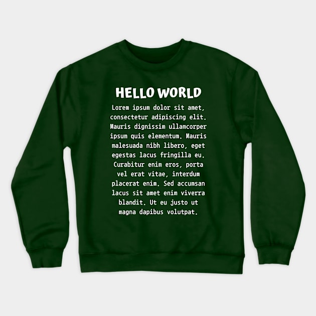 Lorem Ipsum (White) Crewneck Sweatshirt by Mey Designs